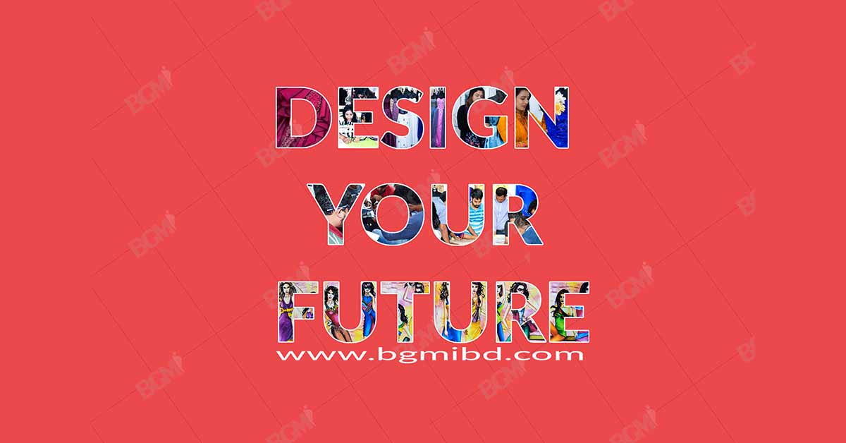 DESIGN YOUR FUTURE